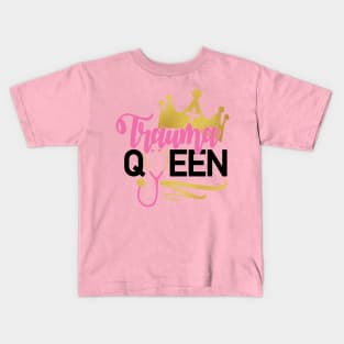 Trauma Queen Kids T-Shirt